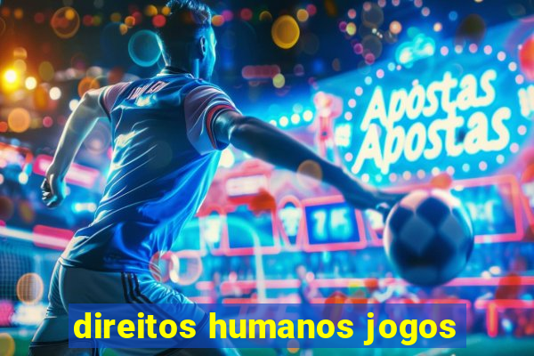 direitos humanos jogos